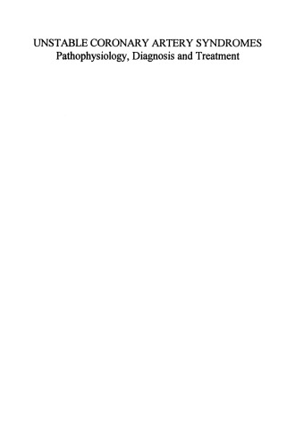 Unstable Coronary Artery Syndromes Pathophysiology, Diagnosis and Treatment