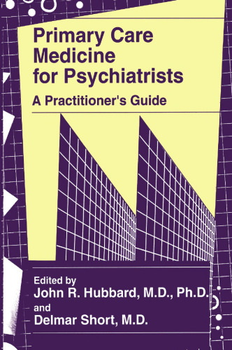 Primary Care Medicine for Psychiatrists: A Practitioner’s Guide