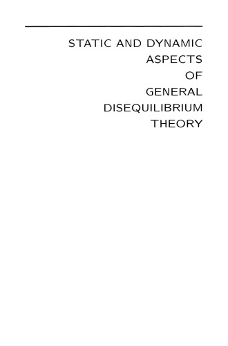 Static and Dynamic Aspects of General Disequilibrium Theory