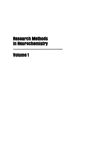 Research Methods in Neurochemistry: Volume 1