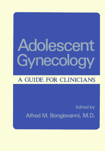 Adolescent Gynecology: A Guide for Clinicians