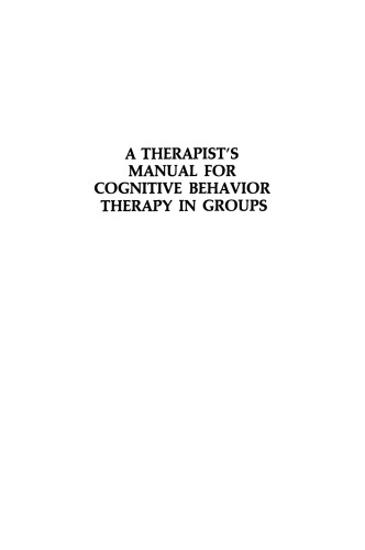 A Therapist’s Manual for Cognitive Behavior Therapy in Groups