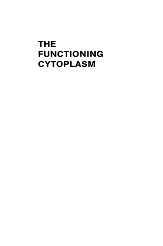 The Functioning Cytoplasm