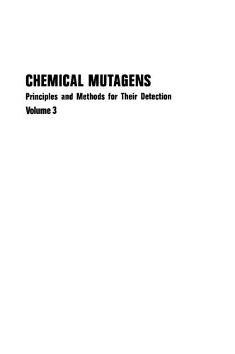 Chemical Mutagens: Principles and Methods for Their Detection Volume 3
