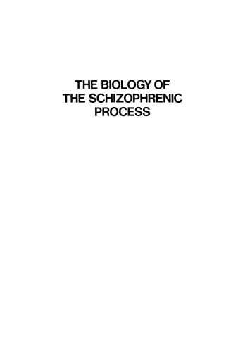 The Biology of the Schizophrenic Process