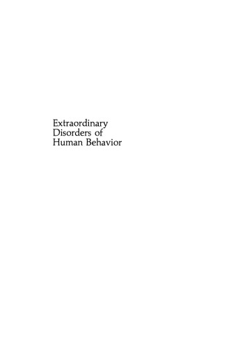 Extraordinary Disorders of Human Behavior