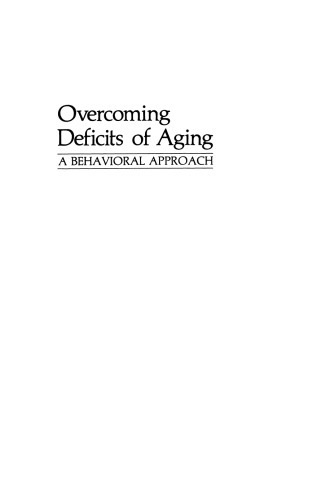 Overcoming Deficits of Aging: A Behavioral Approach
