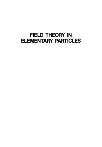 Field Theory in Elementary Particles