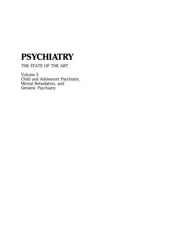 Child and Adolescent Psychiatry, Mental Retardation, and Geriatric Psychiatry