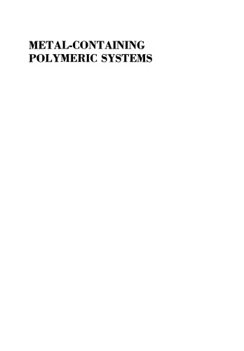 Metal-Containing Polymeric Systems