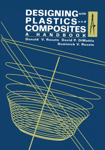 Designing with Plastics and Composites: A Handbook