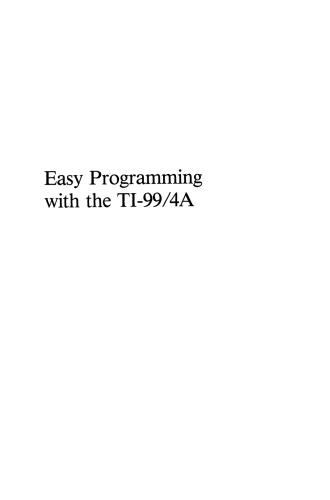 Easy Programming with the TI-99/4A