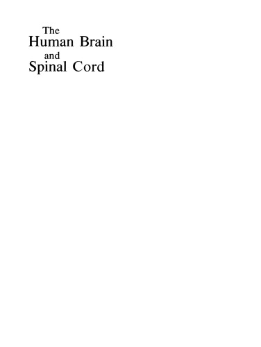 The Human Brain and Spinal Cord: Functional Neuroanatomy and Dissection Guide