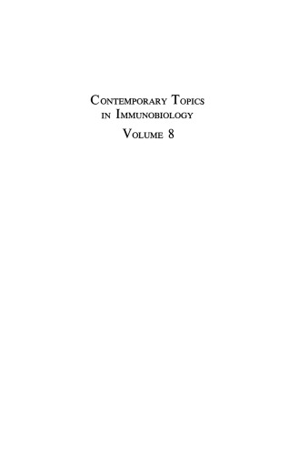 Contemporary Topics in Immunobiology: Volume 8