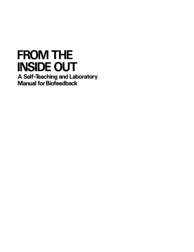 From the Inside Out: A Self-Teaching and Laboratory Manual for Biofeedback
