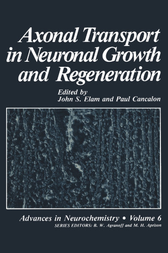 Axonal Transport in Neuronal Growth and Regeneration