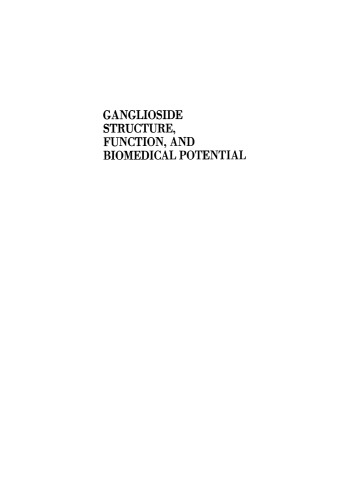 Ganglioside Structure, Function, and Biomedical Potential