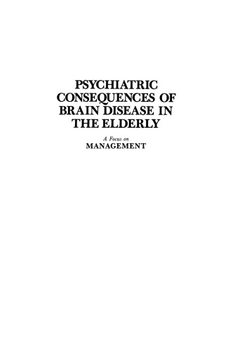 Psychiatric Consequences of Brain Disease in the Elderly: A Focus on Management