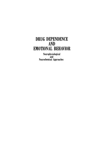 Drug Dependence and Emotional Behavior: Neurophysiological and Neurochemical Approaches