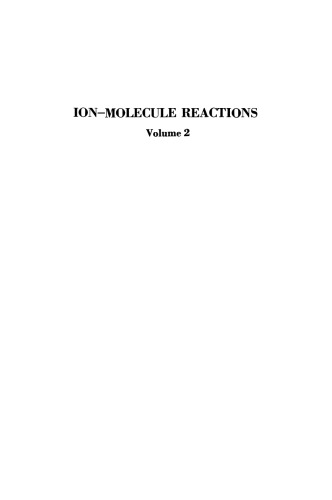 Ion-Molecule Reactions: Volume 2