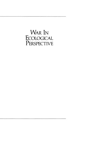 War in Ecological Perspective: Persistence, Change, and Adaptive Processes in Three Oceanian Societies