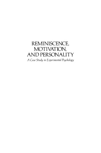 Reminiscence, Motivation, and Personality: A Case Study in Experimental Psychology