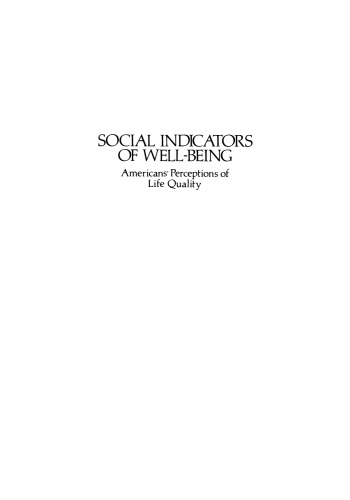 Social Indicators of Well-Being: Americans’ Perceptions of Life Quality