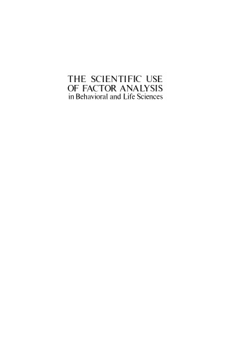 The Scientific Use of Factor Analysis in Behavioral and Life Sciences