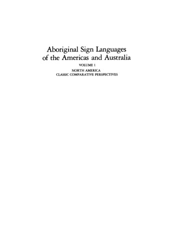 Aboriginal Sign Languages of The Americas and Australia: Volume 1; North America Classic Comparative Perspectives