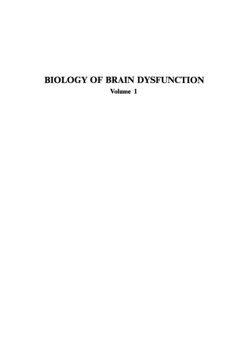 Biology of Brain Dysfunction: Volume 1