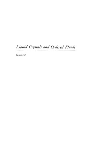 Liquid Crystals and Ordered Fluids: Volume 2
