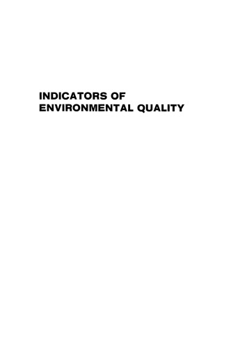 Indicators of Environmental Quality: Proceedings of a symposium held during the AAAS meeting in Philadelphia, Pennsylvania, December 26–31, 1971