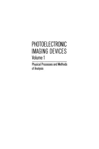 Photoelectronic Imaging Devices: Physical Processes and Methods of Analysis