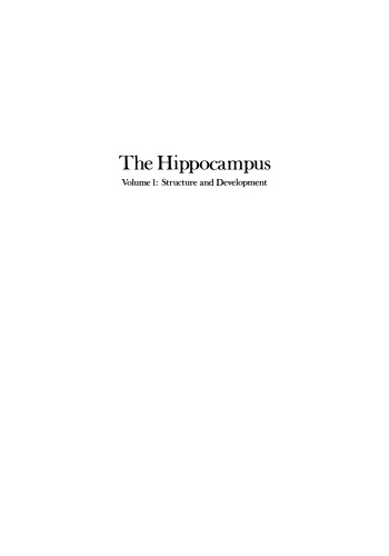 The Hippocampus: Volume 1: Structure and Development