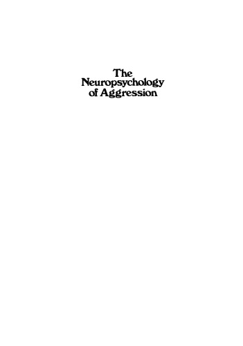 The Neuropsychology of Aggression