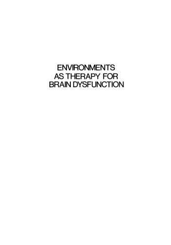 Environments as Therapy for Brain Dysfunction