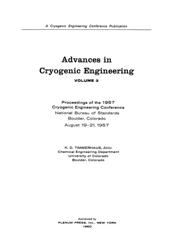 Advances in Cryogenic Engineering: Proceedings of the 1957 Cryogenic Engineering Conference, National Bureau of Standards Boulder, Colorado, August 19–21, 1957
