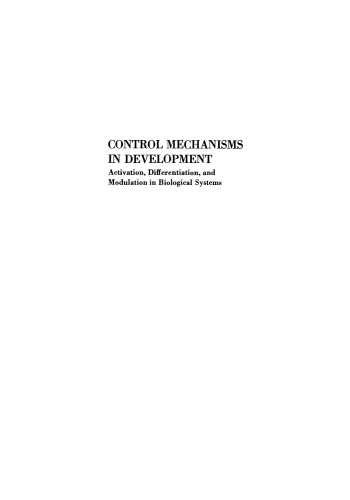 Control Mechanisms in Development: Activation, Differentiation, and Modulation in Biological Systems