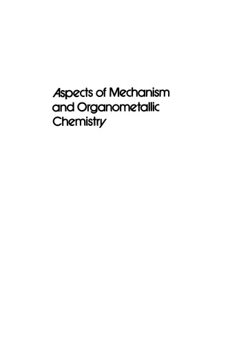 Aspects of Mechanism and Organometallic Chemistry
