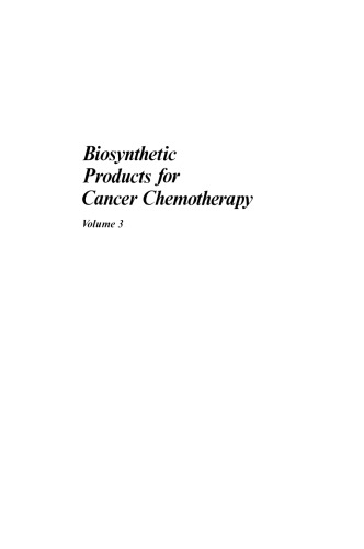 Biosynthetic Products for Cancer Chemotherapy: Volume 3