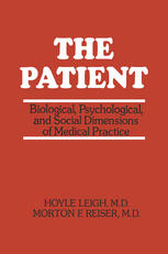 The Patient: Biological, Psychological, and Social Dimensions of Medical Practice