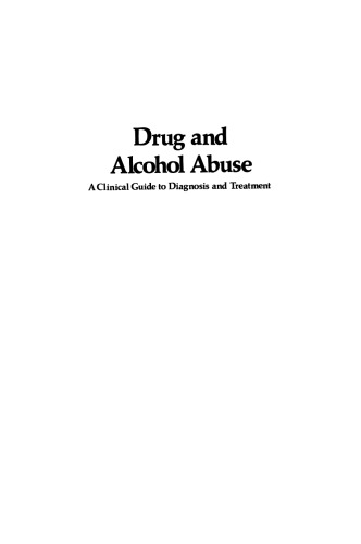 Drug and Alcohol Abuse: A Clinical Guide to Diagnosis and Treatment