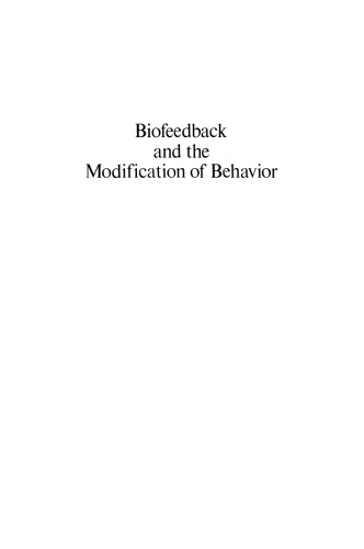 Biofeedback and the Modification of Behavior