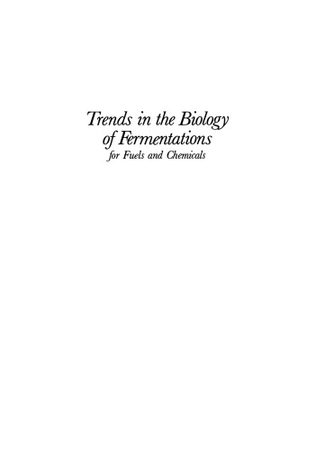 Trends in the Biology of Fermentations for Fuels and Chemicals