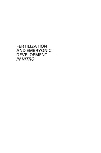 Fertilization and Embryonic Development In Vitro
