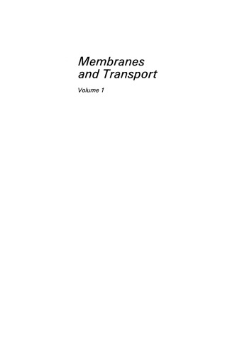 Membranes and Transport: Volume 1