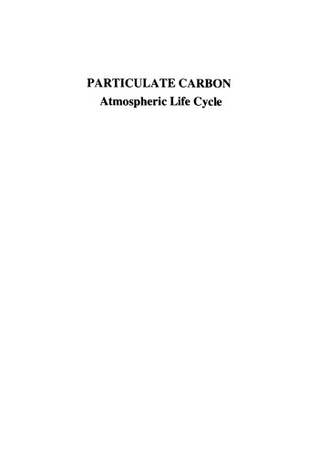 Particulate Carbon: Atmospheric Life Cycle