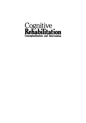 Cognitive Rehabilitation: Conceptualization and Intervention