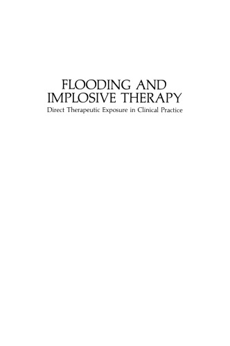 Flooding and Implosive Therapy: Direct Therapeutic Exposure in Clinical Practice