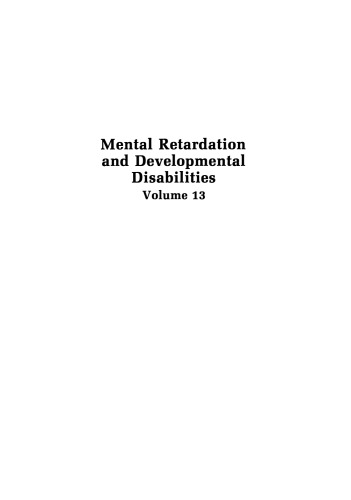 Mental Retardation and Developmental Disabilities: Volume 13